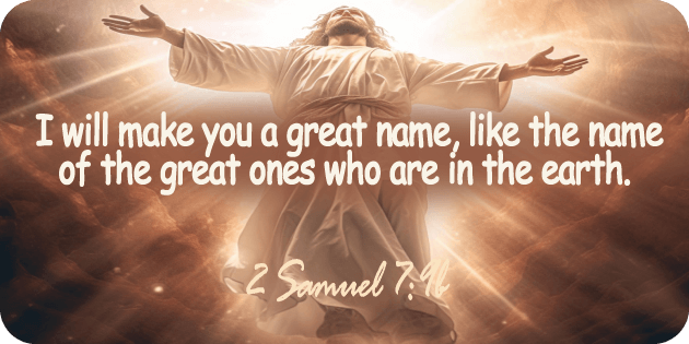 2 Samuel 7 9b