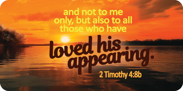 2 Timothy 4 8b