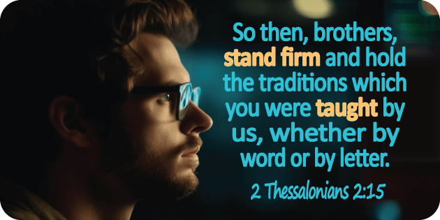 2 Thessalonians 2 15