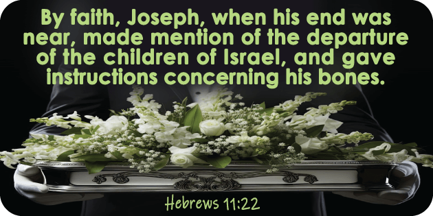Hebrews 11 22