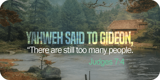 Judges 7 4