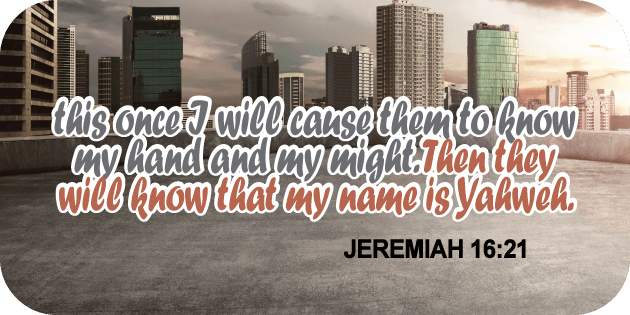 Jeremiah 16 21