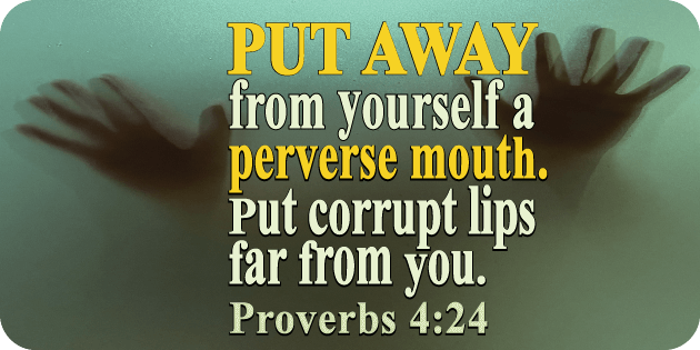 Proverbs 4 24